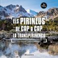 els pirineus de cap a cap la transpirinenca