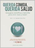 querida comida querida salud: una guia cientifica y sencilla par a viv