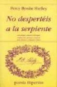 no desperteis a la serpiente: antologia poetica bilingüe (2ª ed.)