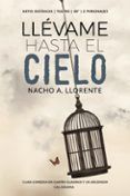 (i.b.d.) llevame hasta el cielo: cuasi comedia en cuatro cuadros y un