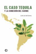 (i.b.d.) el caso tequila y la conexion del caribe