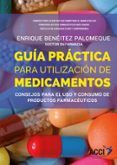 guia practica para la utilizacion de medicamentos consejos para el us