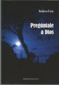 preguntale a dios