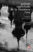 paisaje caprichoso de la literatura rusa (2ª ed.)