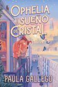 ophelia y el sueno de cristal