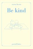 be kind