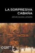 la sorpresiva cabana