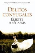 delitos conyugales (premio ciudad de cartagena 2011)