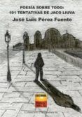 Poesía sobre todo: 101 Tentativas de Jaco Liuva