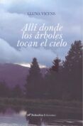 alli donde los arboles tocan el cielo