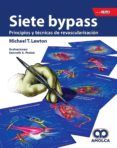 siete bypass: principios y tecnicas de revascularizacion + e-book