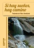 si hay sueños hay camino