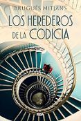 los herederos de la codicia
