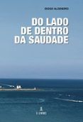 do lado de dentro da saudade