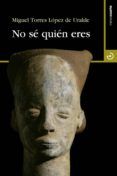 no se quien eres