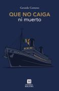 Que no caiga ni muerto