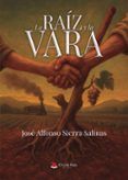 La raíz y la vara
