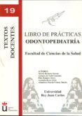 libro de practicas odontopediatria facultad de ciencias de la sa lud