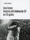 una breve historia del valencia cf en 10 goles