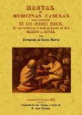 manual de medicinas caseras para consuelo de los pobres indios e n las