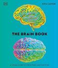 The Brain Book: A Visual Guide To Structure And Function