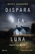 dispara a la luna serie lola machor 6