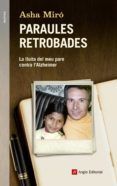 paraules retrobades la lluita del meu pare contra lalzheimer