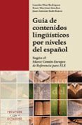 guia de contenidos linguisticos por niveles del espanol segun el marc