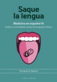 saque la lengua medicina en espanol iv dudas y curiosidades varias d