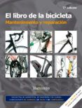 el libro de la bicicleta mantenimiento y reparacion