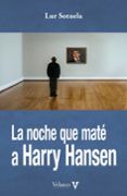 la noche que mate a harry hansen