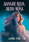 sangre roja seda rosa