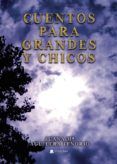 Cuentos para grandes y chicos