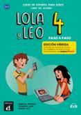lola y leo paso a paso 4 (ed. hibrida libro del alumno)