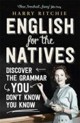 english for the natives discover the grammar you don t know you know