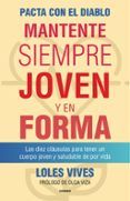 Pacta con el diablo. Mantente siempre joven y en forma