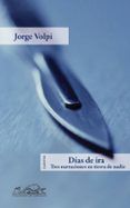 dias de ira tres narraciones en tierra de nadie