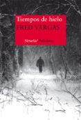 tiempos de hielo (serie comisario adamsberg 9)