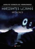 horizontes lejanos origenes