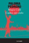 caidos del cielo magia cafe