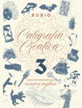 caligrafia creativa 3 manual para enamorados de la cursiva inglesa