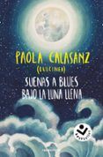 suenas a blues bajo la luna llena bilogia luna 1