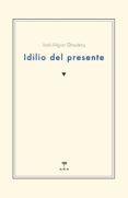 idilio del presente