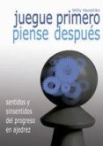 juegue primero piense despues: sentidos y sinsentidos del proceso en a