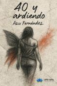40 y ardiendo