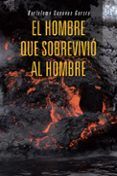 (i.b.d.) el hombre que sobrevivió al hombre