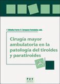 cirugia mayor ambulatoria en la patologia del tiroides y paratiroides