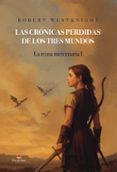 Las crónicas perdidas de los tres mundos. La reina mercenaria I