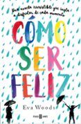 como ser feliz