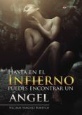 hasta en el infierno puedes encontrar un angel